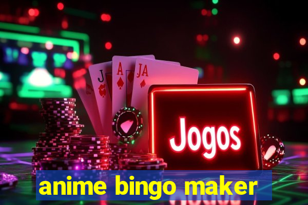 anime bingo maker